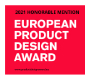 2021 HONORABLE MENTION EUROPEAN PRODUCT DESIGN AWARD